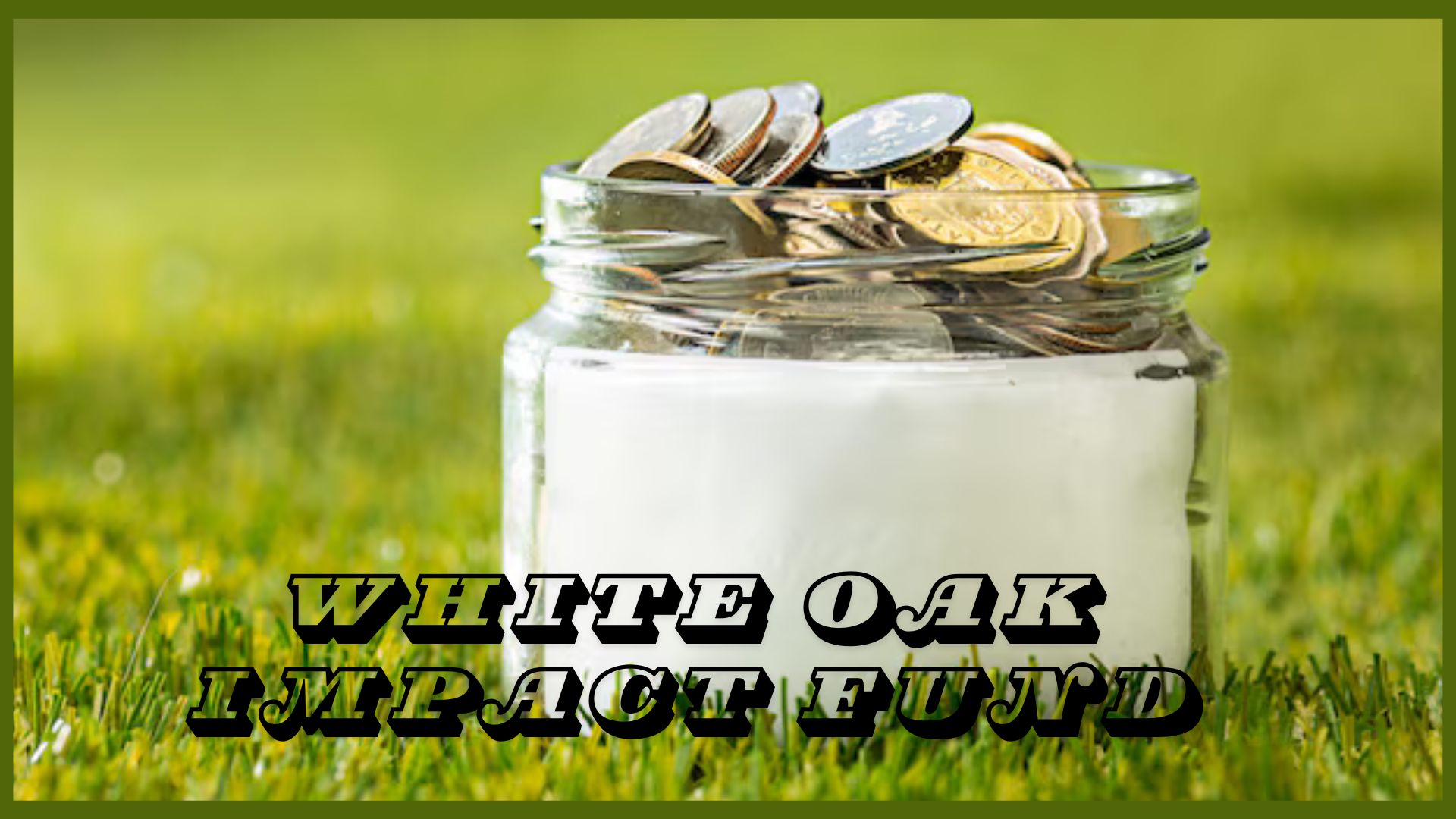 White Oak Impact Fund