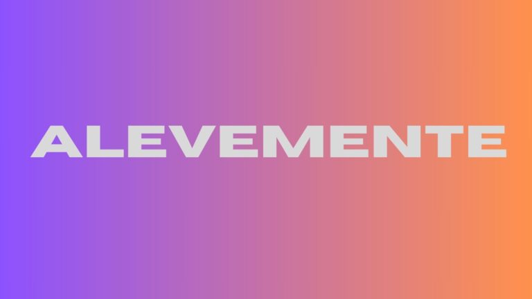 alevemente