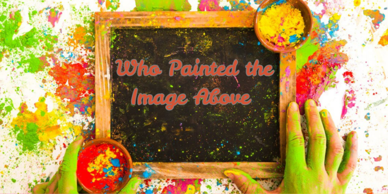 Who Painted the Image Above