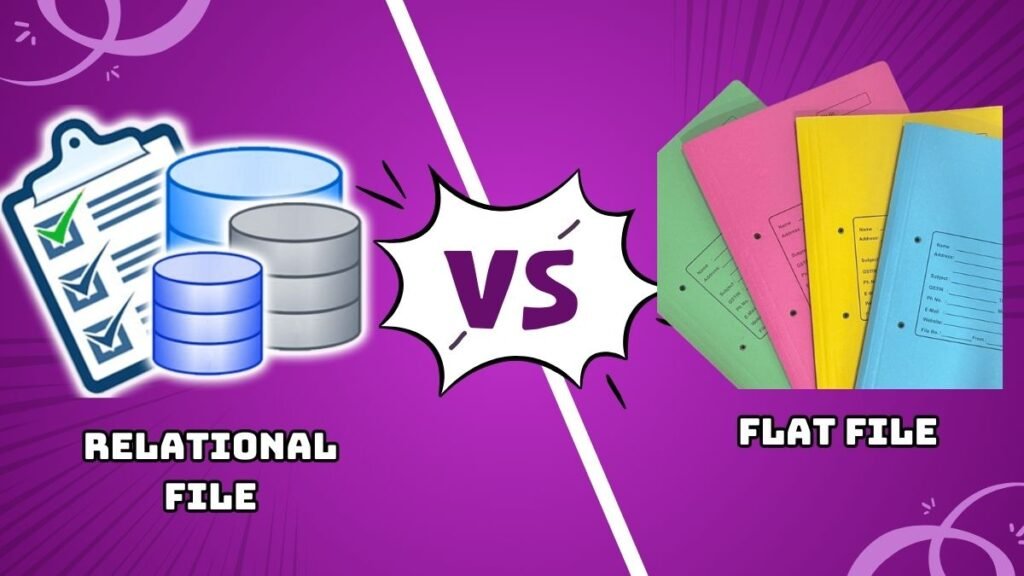 Flat File vs Relational Databases: Comparison for Modern Data Needs